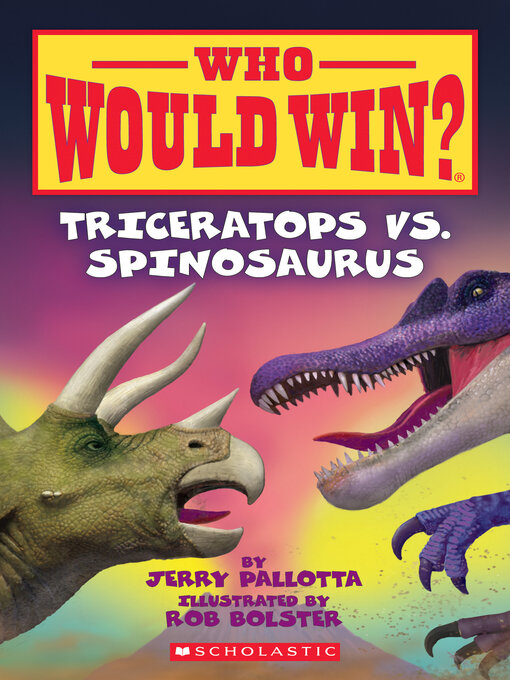 Title details for Triceratops vs. Spinosaurus by Jerry Pallotta - Wait list